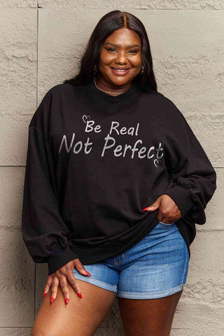 Shop Simply Love Full Size BE REAL NOT PERFECT Graphic Sweatshirt Now On Klozey Store - Trendy U.S. Premium Women Apparel & Accessories And Be Up-To-Fashion!
