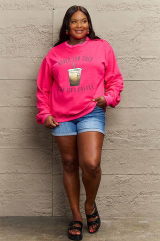 Shop Simply Love Full Size NEVER TOO COLD FOR ICED COFFEE Round Neck Sweatshirt Now On Klozey Store - Trendy U.S. Premium Women Apparel & Accessories And Be Up-To-Fashion!