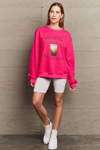 Shop Simply Love Full Size NEVER TOO COLD FOR ICED COFFEE Round Neck Sweatshirt Now On Klozey Store - Trendy U.S. Premium Women Apparel & Accessories And Be Up-To-Fashion!