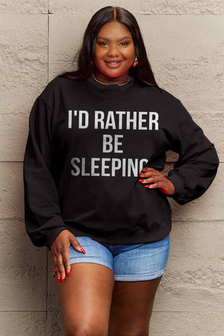 Shop Simply Love Full Size I'D RATHER BE SLEEPING Round Neck Sweatshirt Now On Klozey Store - Trendy U.S. Premium Women Apparel & Accessories And Be Up-To-Fashion!