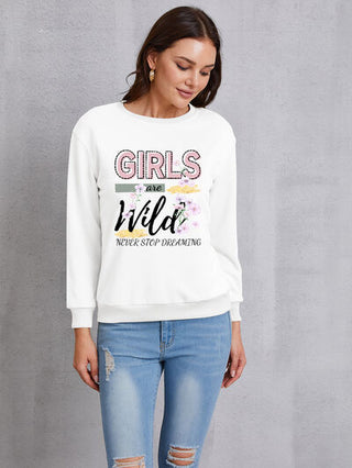 Shop GIRLS ARE WILD NEVER STOP DREAMING Round Neck Sweatshirt Now On Klozey Store - Trendy U.S. Premium Women Apparel & Accessories And Be Up-To-Fashion!
