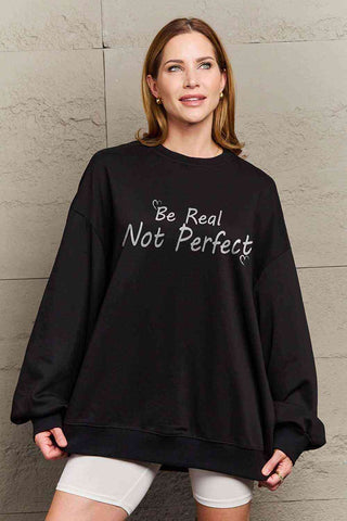 Shop Simply Love Full Size BE REAL NOT PERFECT Graphic Sweatshirt Now On Klozey Store - Trendy U.S. Premium Women Apparel & Accessories And Be Up-To-Fashion!